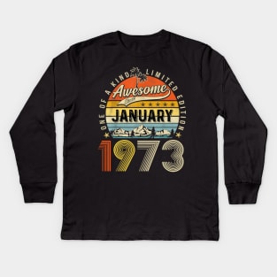 Awesome Since January 1973 Vintage 50th Birthday Kids Long Sleeve T-Shirt